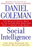 Social Intelligence, Daniel Goleman