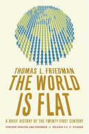 The World is Flat, Thomas L. Friedman